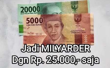 JADI MILYARDER DGN RP. 25 RIBU
