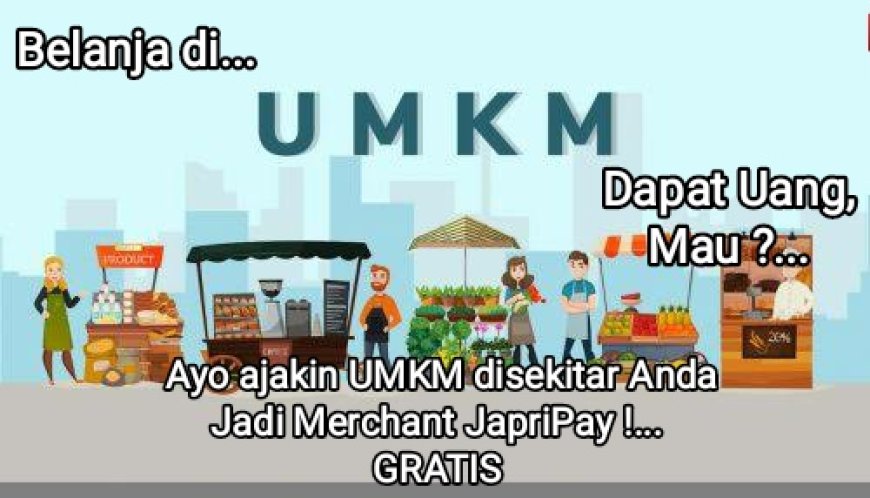 BELANJA DI MERCHANT UMKM JAPRIPAY DAPAT PASSIVE INCOME
