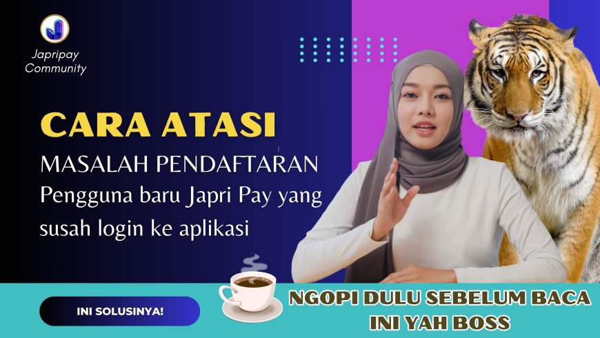 Mengapa Mitra Teman" sudah Daftar di JP tapi susah masuk Aplikasi, Keterangan Nomor belum terdaftar?