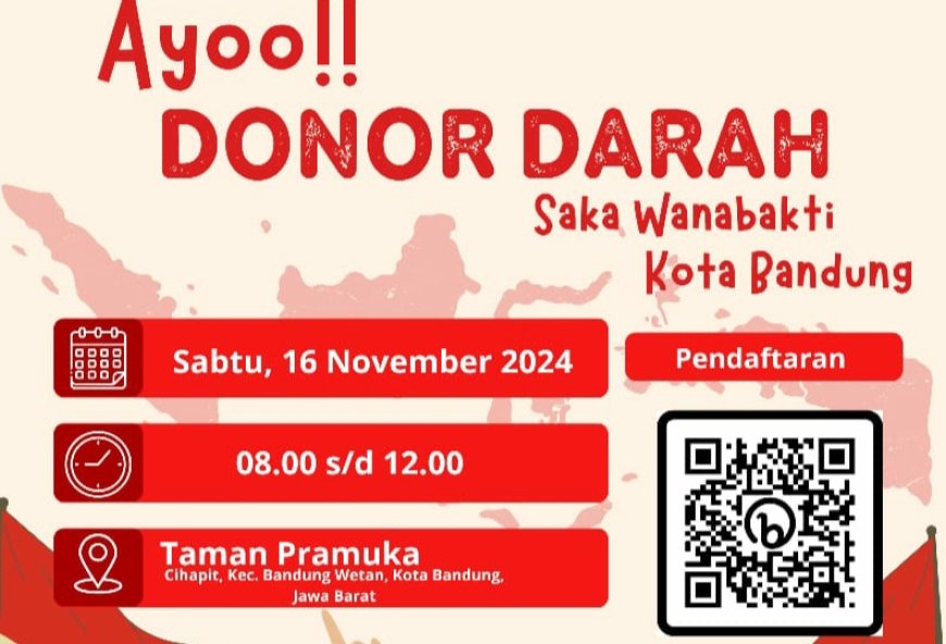 Saka Wanabakti : Warga Bandung, Ayoo !! Donor Darah
