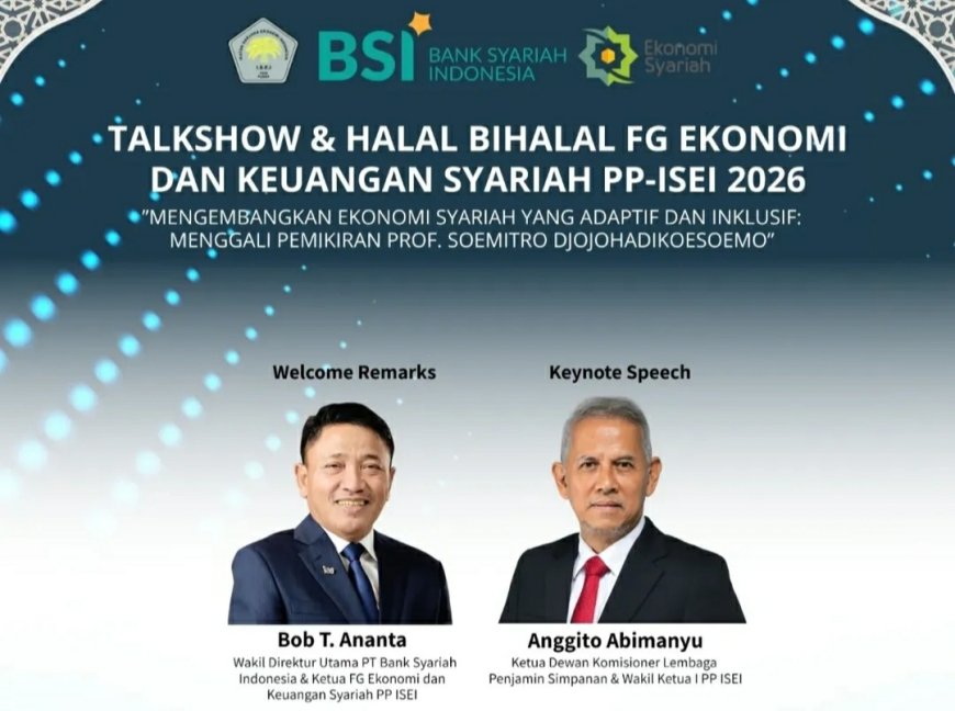 ISEI Gelar Talkshow & Halal Bihalal 2026, Kupas Pemikiran Soemitro untuk Ekonomi Syariah Adaptif dan Inklusif