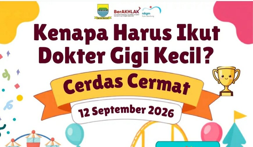 Wujudkan Pelopor Hidup Sehat di Sekolah, RSKGM Kota Bandung Gelar Lomba Cerdas Cermat Dokter Gigi Kecil 2026